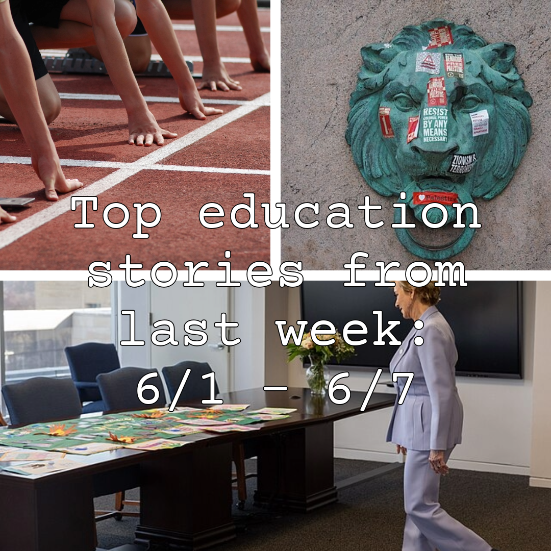 Top education stories from last week: 6/1 – 6/7